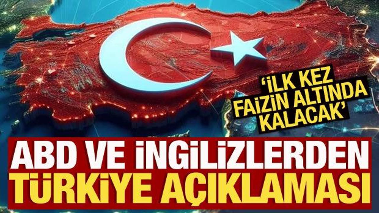 ABD ve İngilizlerden T&uuml;rkiye a&ccedil;ıklaması: İlk kez politika faizinin altında kalacak