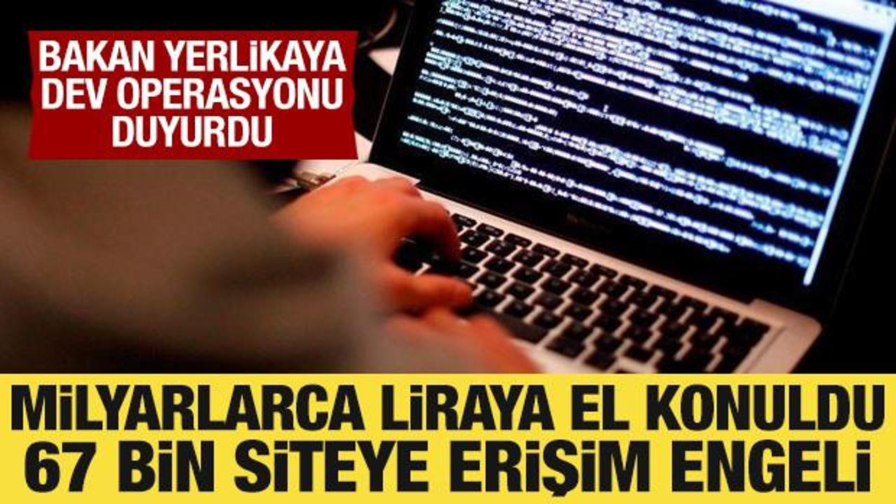 Yasa dışı bahis operasyonu: 7 milyar liraya el konuldu