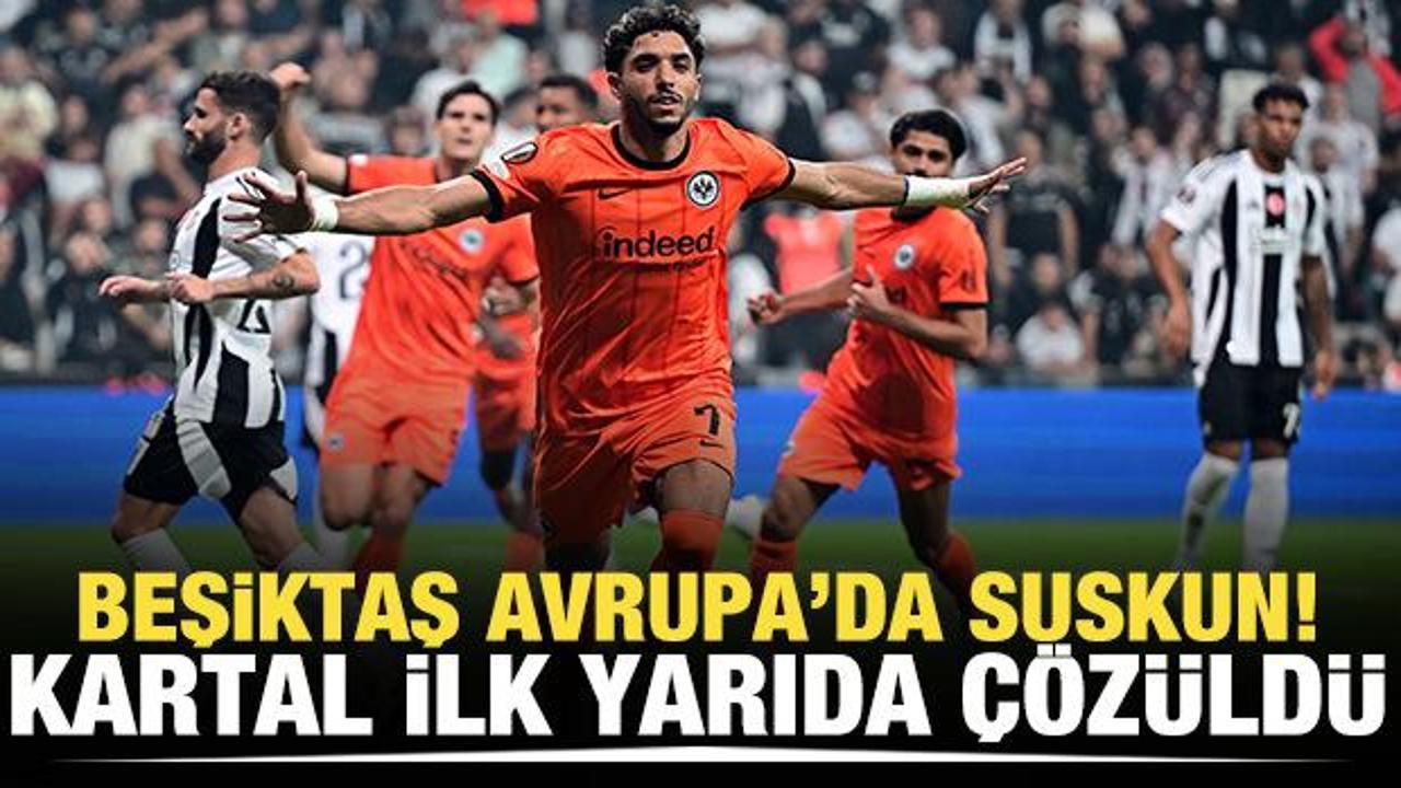 Beşiktaş, Avrupa'da suskun! Kartal ilk yarıda &ccedil;&ouml;z&uuml;ld&uuml;