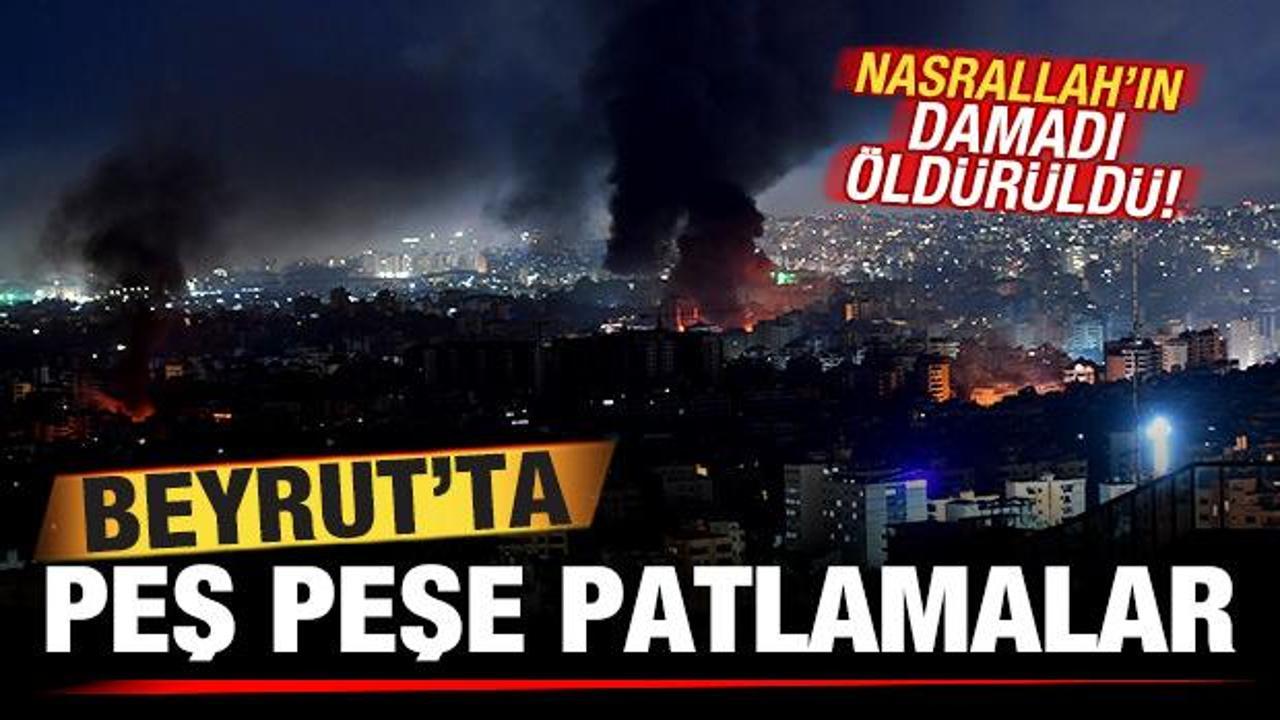 Beyrut'ta peş peşe patlama sesleri! İşgalci İsrail Nasrallah'ın damadını &ouml;ld&uuml;rd&uuml;