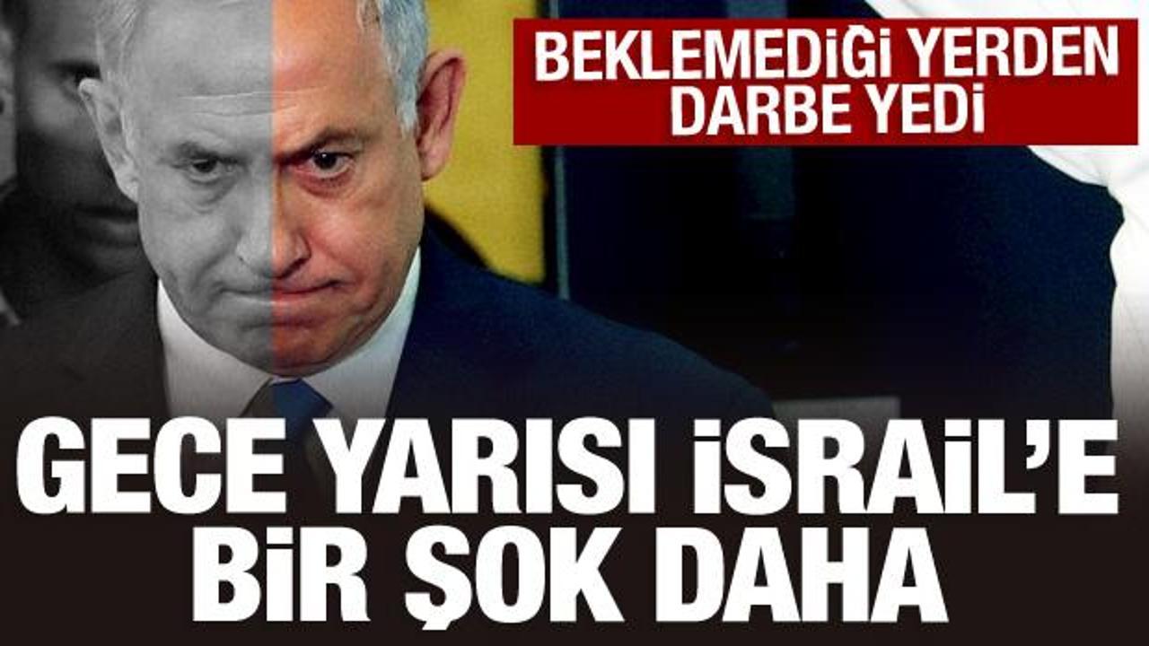 İsrail'e gece yarısı bir şok daha! Beklemediği yerden not darbesi yedi