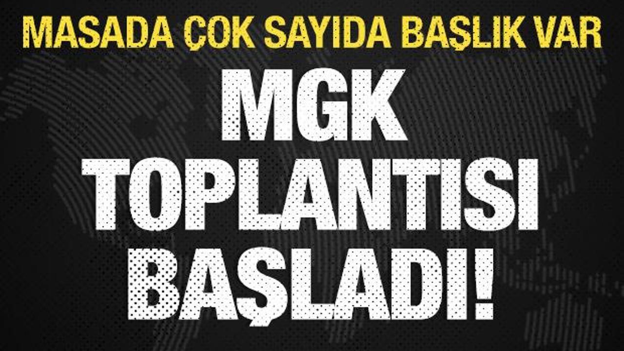 MGK Toplantısı başladı