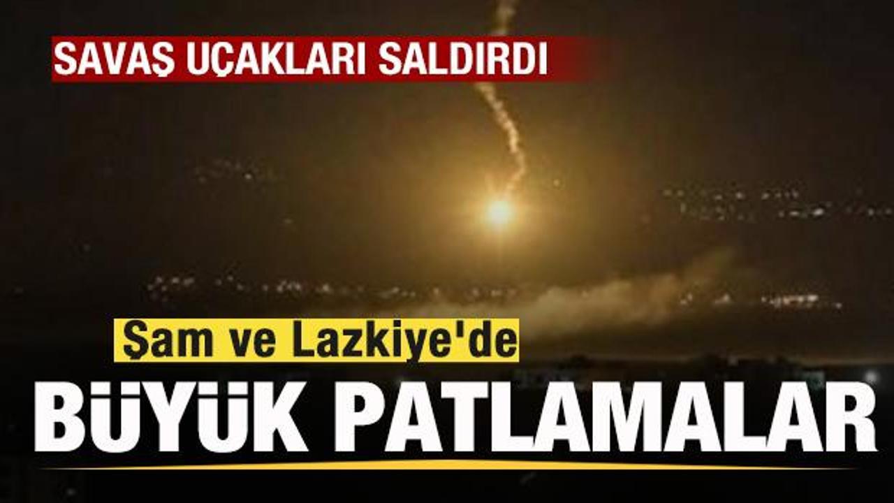 Savaş u&ccedil;akları saldırdı! Suriye'de Şam ve Lazkiye'de peş peşe patlamalar