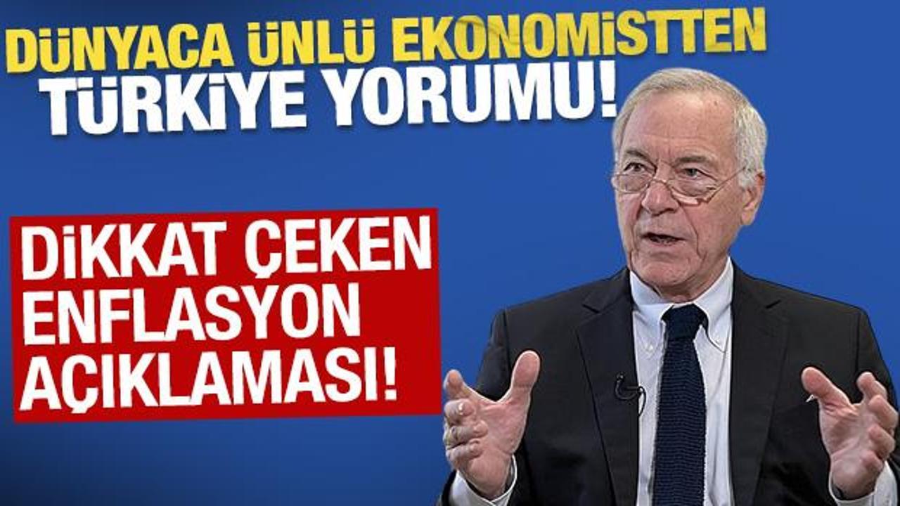 ABD'li &uuml;nl&uuml; ekonomist Hanke'den T&uuml;rkiye yorumu! 'Enflasyon daha da d&uuml;şecek'