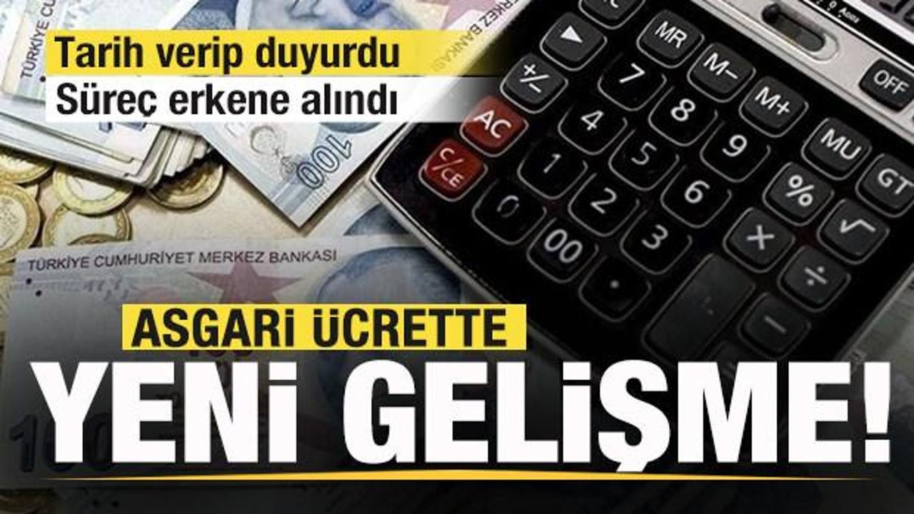 Asgari &uuml;crette son dakika gelişmesi: Tarih verip duyurdu: S&uuml;re&ccedil; erkene alındı