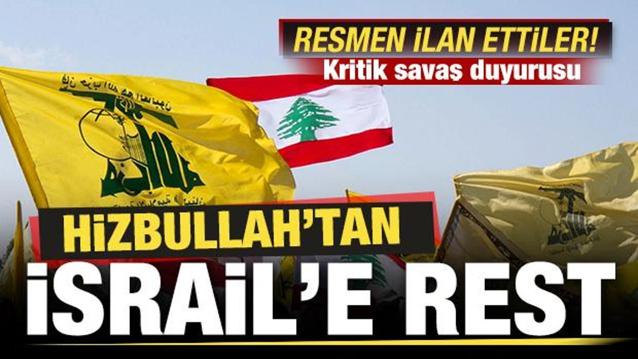 Hizbullah'tan İsrail'e rest! Son dakika savaş duyurusu! Resmen ilan ettiler
