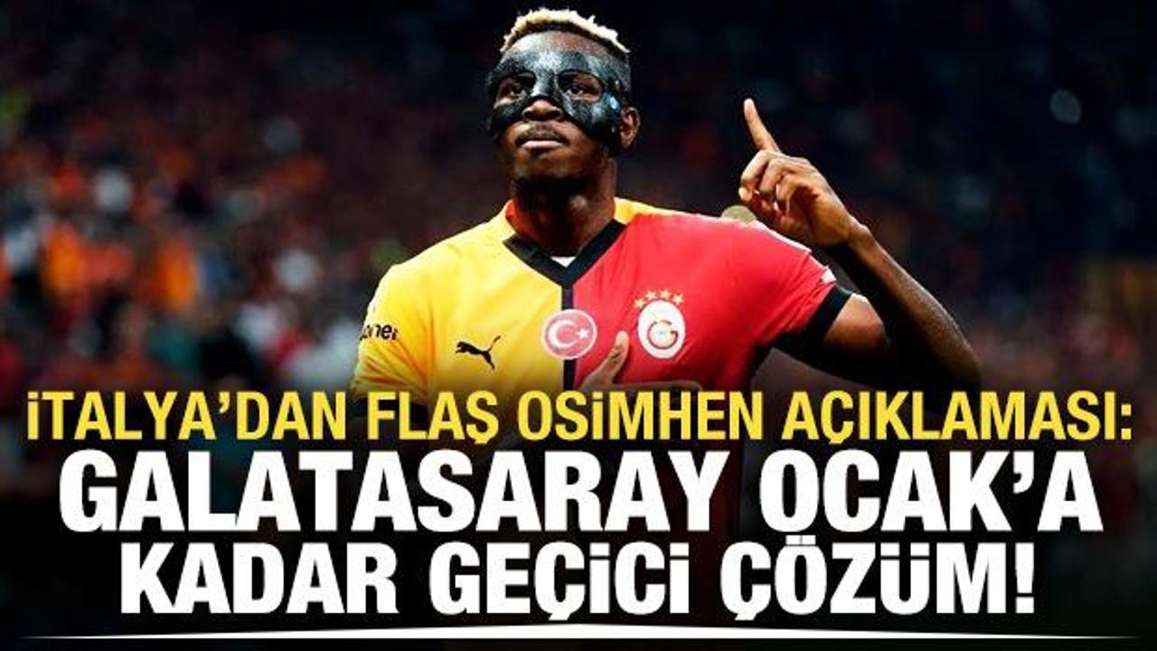 İtalya'dan flaş Osimhen a&ccedil;ıklaması! "Galatasaray ge&ccedil;ici bir &ccedil;&ouml;z&uuml;m"