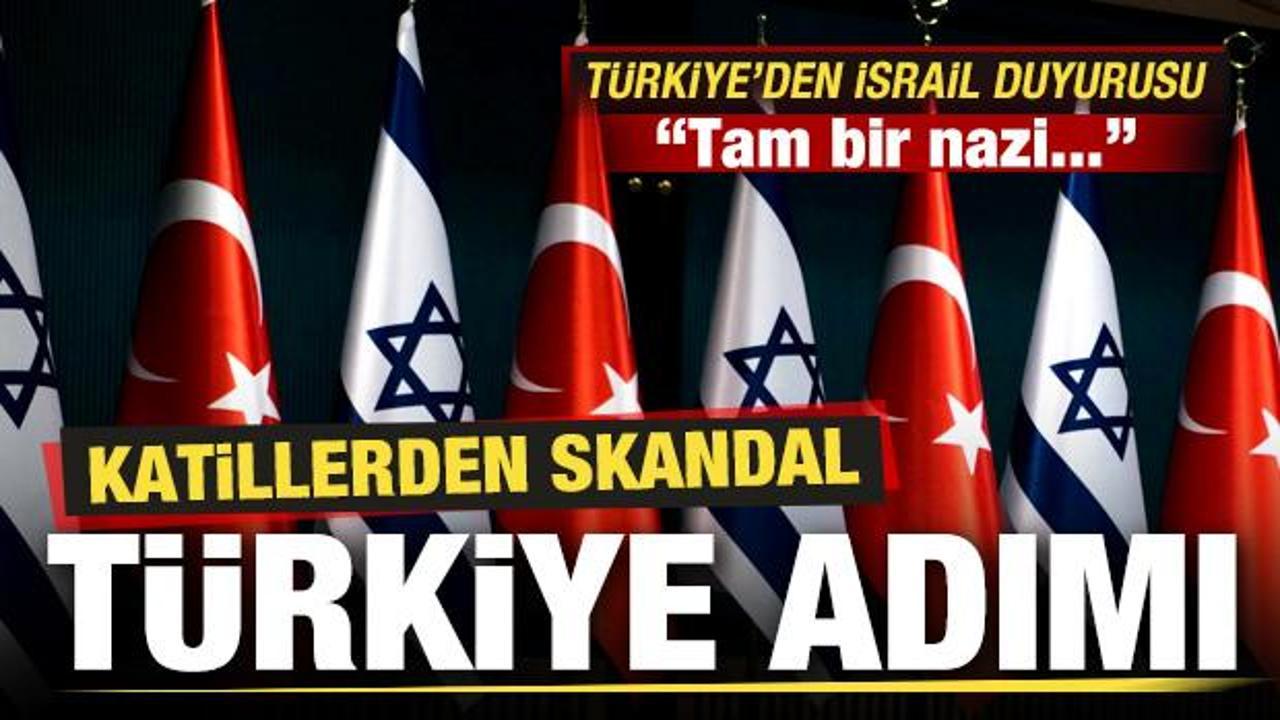 Katillerden skandal T&uuml;rkiye adımı! Dışişleri Bakanlığı'ndan son dakika İsrail duyurusu