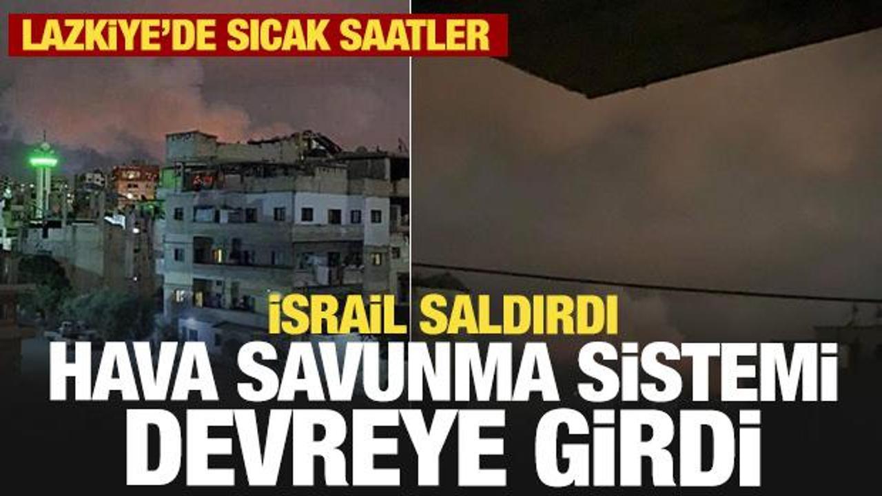 İsrail bu kez Lazkiye'yi vurdu! Suriye'de HSS'ler devreye girdi
