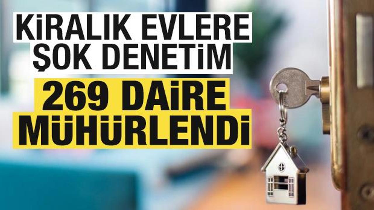 İstanbul'da kiralık evlere denetim: 269 daire m&uuml;h&uuml;rlendi