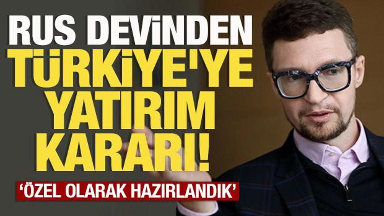 Rus şirketten Türkiye'ye dev yatırım kararı! 'Yeni özel program hazır'