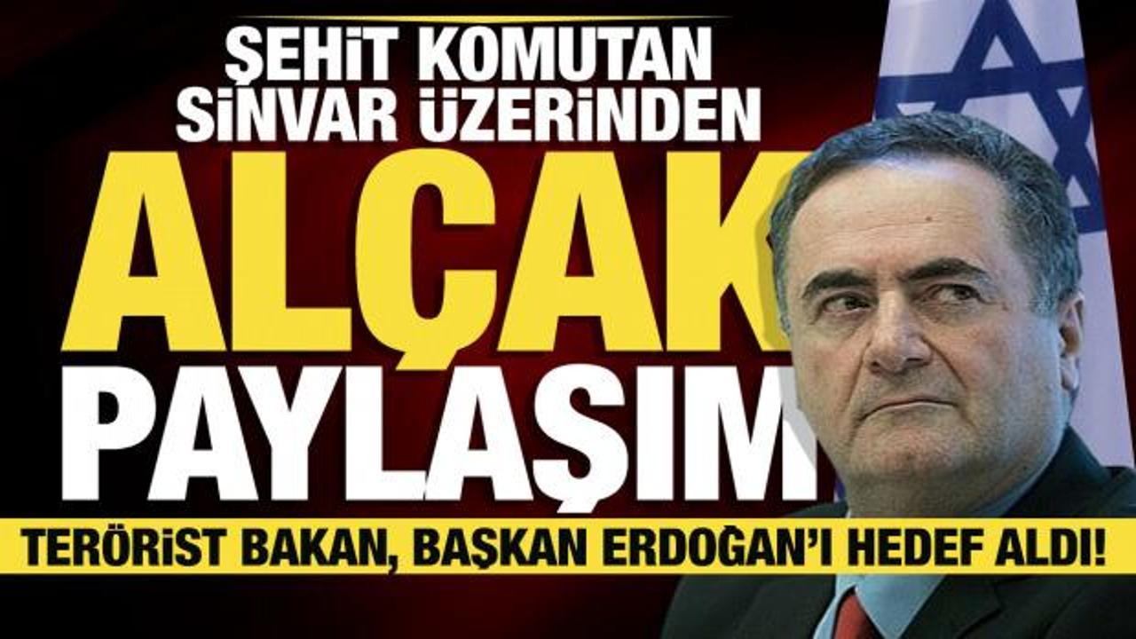 Son dakika... Dışişleri Bakanı Israel Katz'dan küstah Erdoğan paylaşımı!