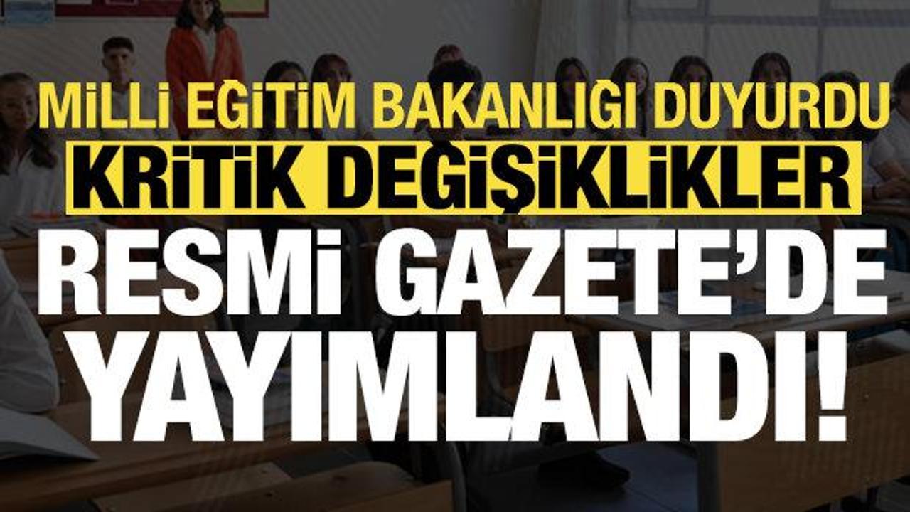 Son dakika haberi... MEB duyurdu: Kritik değişiklikler Resmi Gazete'de yayımlandı!
