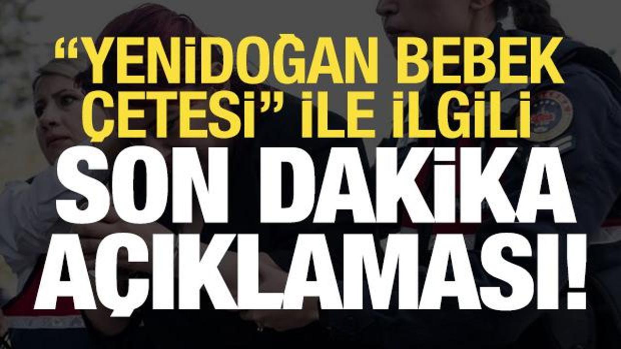 "Yenidoğan Bebek Çetesi" ile ilgili son dakika açıklaması! Bakan duyurdu...