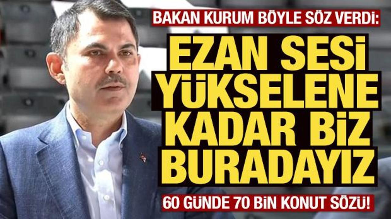 Bakan Kurum: 60 günde 70 bin konut teslim edilecek