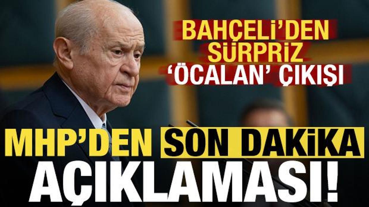 Devlet Bahçeli'nin çıkışı sonrası MHP'den son dakika açıklaması!