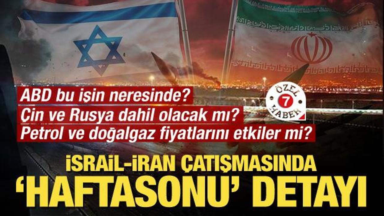 İsrail-İran çatışmasıyla ilgili Haber7'ye çarpıcı tespitler! Rusya ve Çin dahil olacak mı?