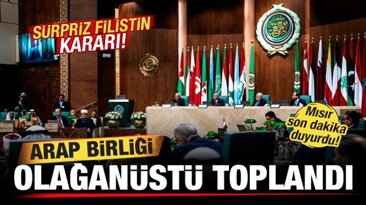 Mısır duyurdu! Arap Birliği olağan&uuml;st&uuml; toplandı! S&uuml;rpriz Filistin kararı