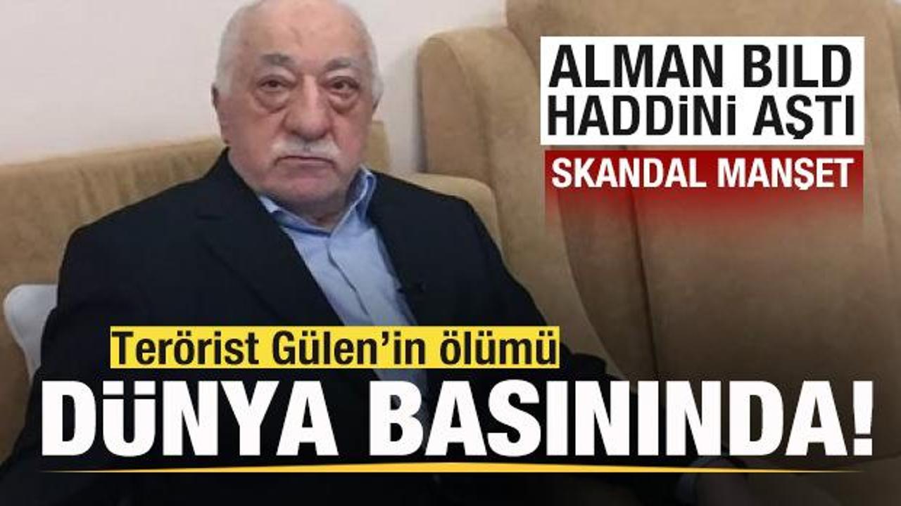 Terörist Gülen'in ölümü dünyada böyle yankılandı! Tepki çeken manşet