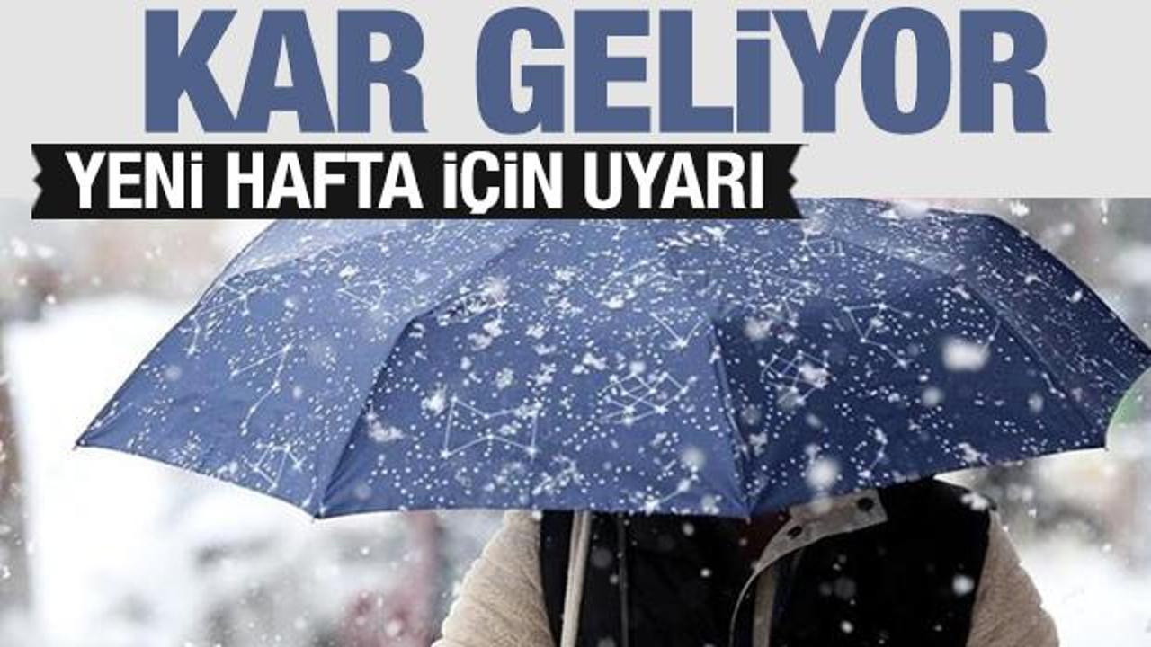 Yeni haftada kar geliyor! Meteoroloji'den son dakika uyarısı