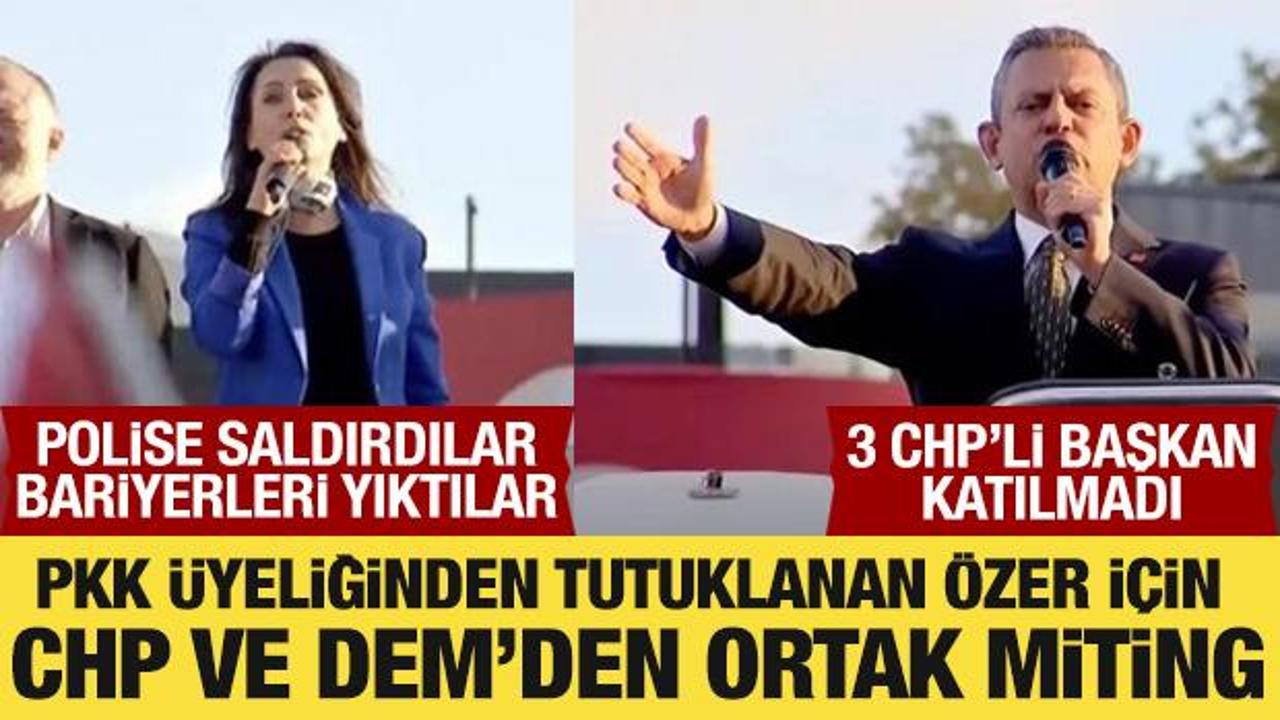 CHP ve DEM Parti, PKK &uuml;yeliğinden tutuklanan Ahmet &Ouml;zer i&ccedil;in miting yaptı