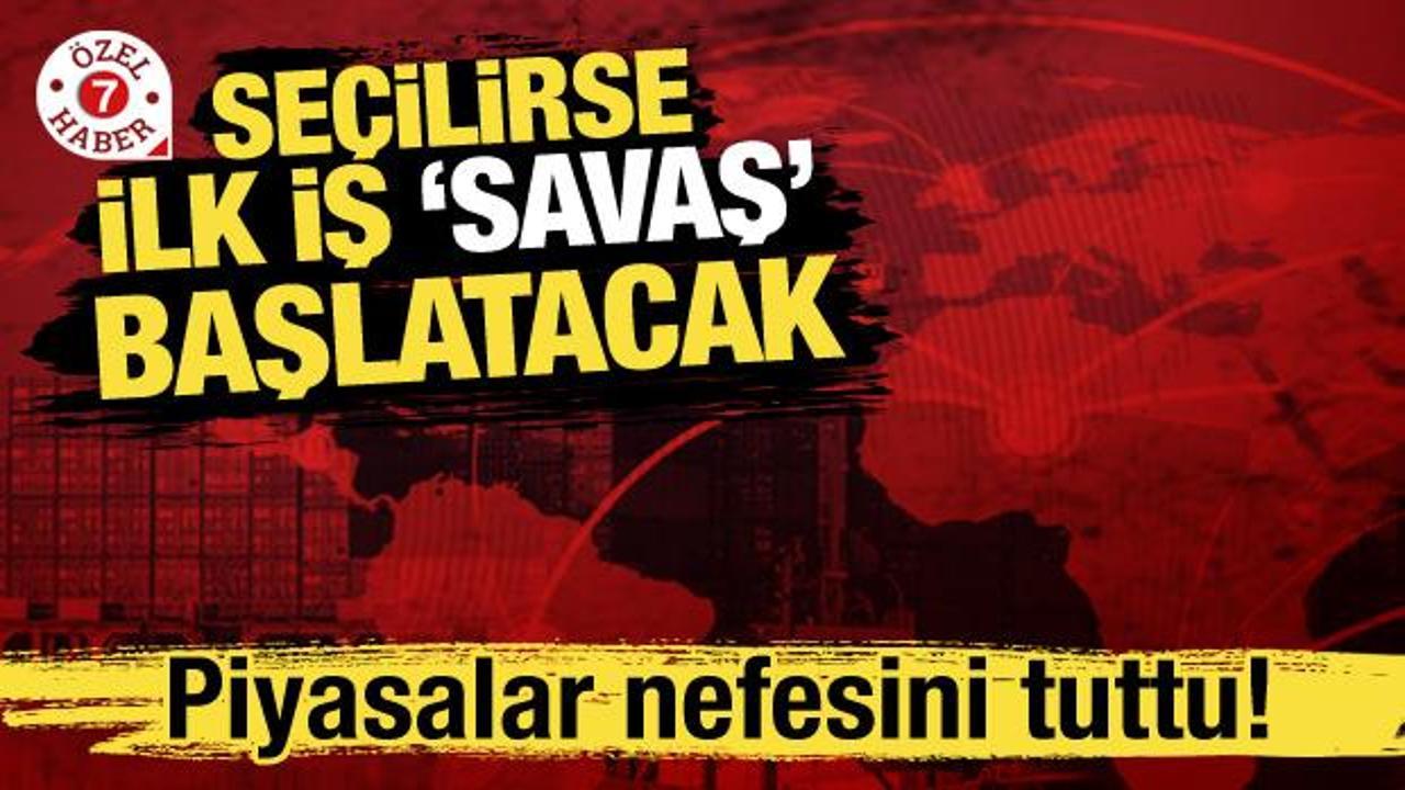 Eğer o isim iktidara gelirse ticari savaş başlar diyerek açıkladı! 