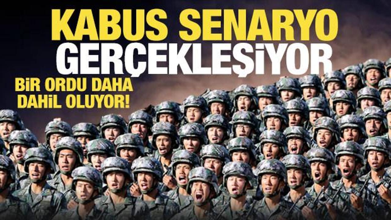 Korkunç senaryo gerçekleşiyor! Çin de asker gönderiyor! NATO alarmda