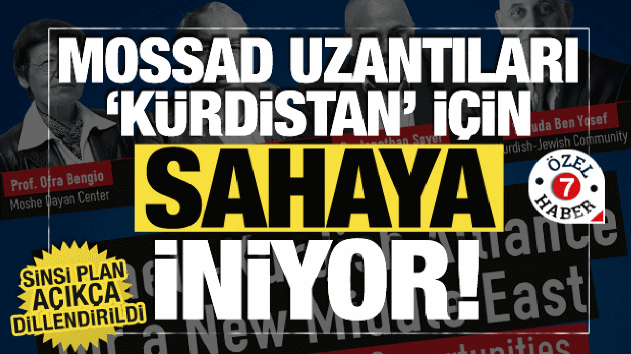 MOSSAD uzantıları sahaya iniyor, ağızdaki bakla çıkıyor: 'İsrail için Kürdistan kurulsun!'