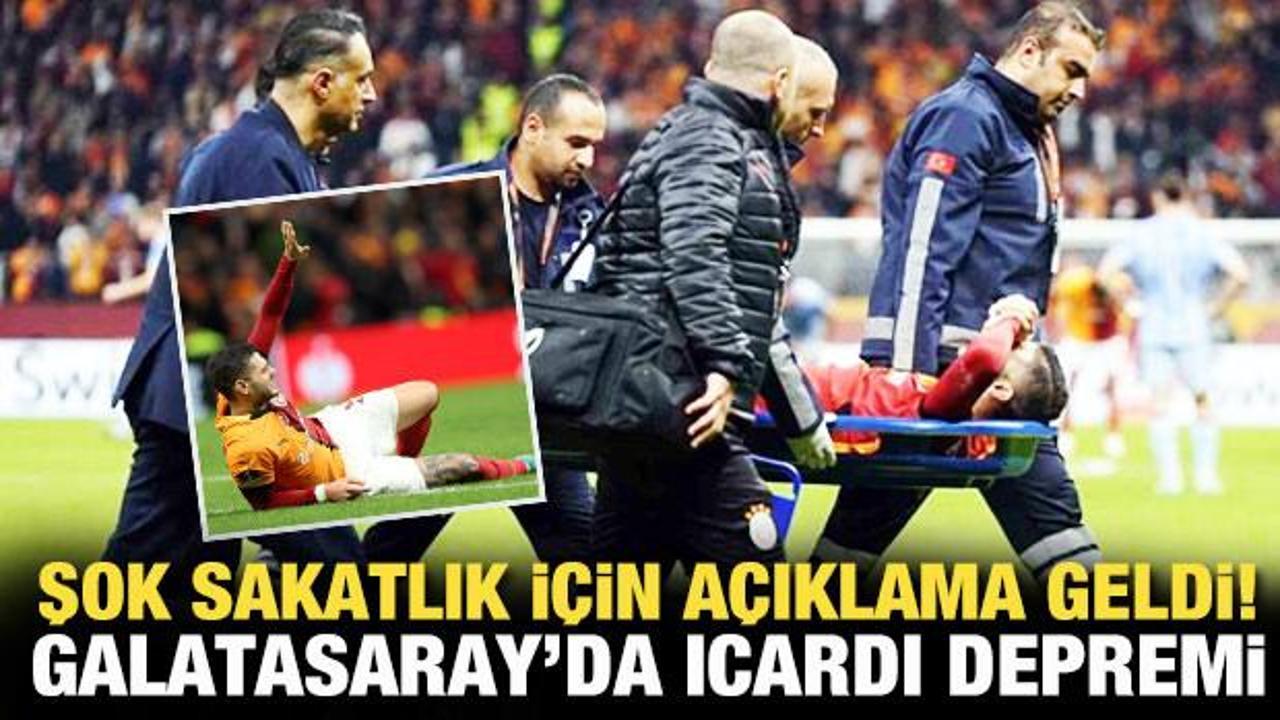 Şok sakatlık i&ccedil;in a&ccedil;ıklama geldi! G.Saray'da Icardi depremi