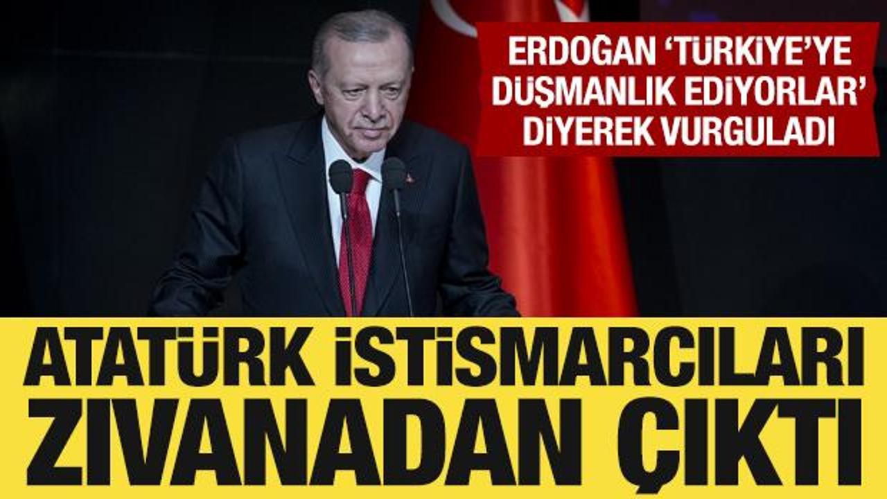 Son Dakika: Cumhurbaşkanı Erdoğan: Atat&uuml;rk istismarcıları zıvanadan &ccedil;ıktı!