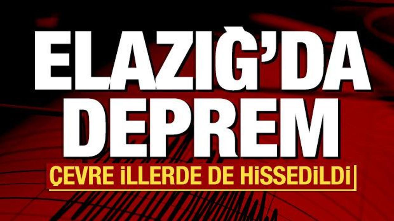 Son dakika: Elazığ'da deprem! &Ccedil;evre illerde de hissedildi