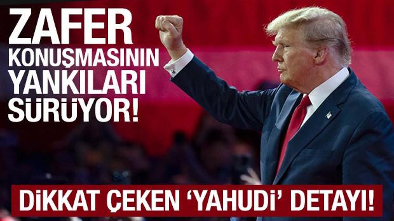 Trump'ın zafer konuşmasının yankıları sürüyor! Dikkat çeken 'Yahudi' detayı!