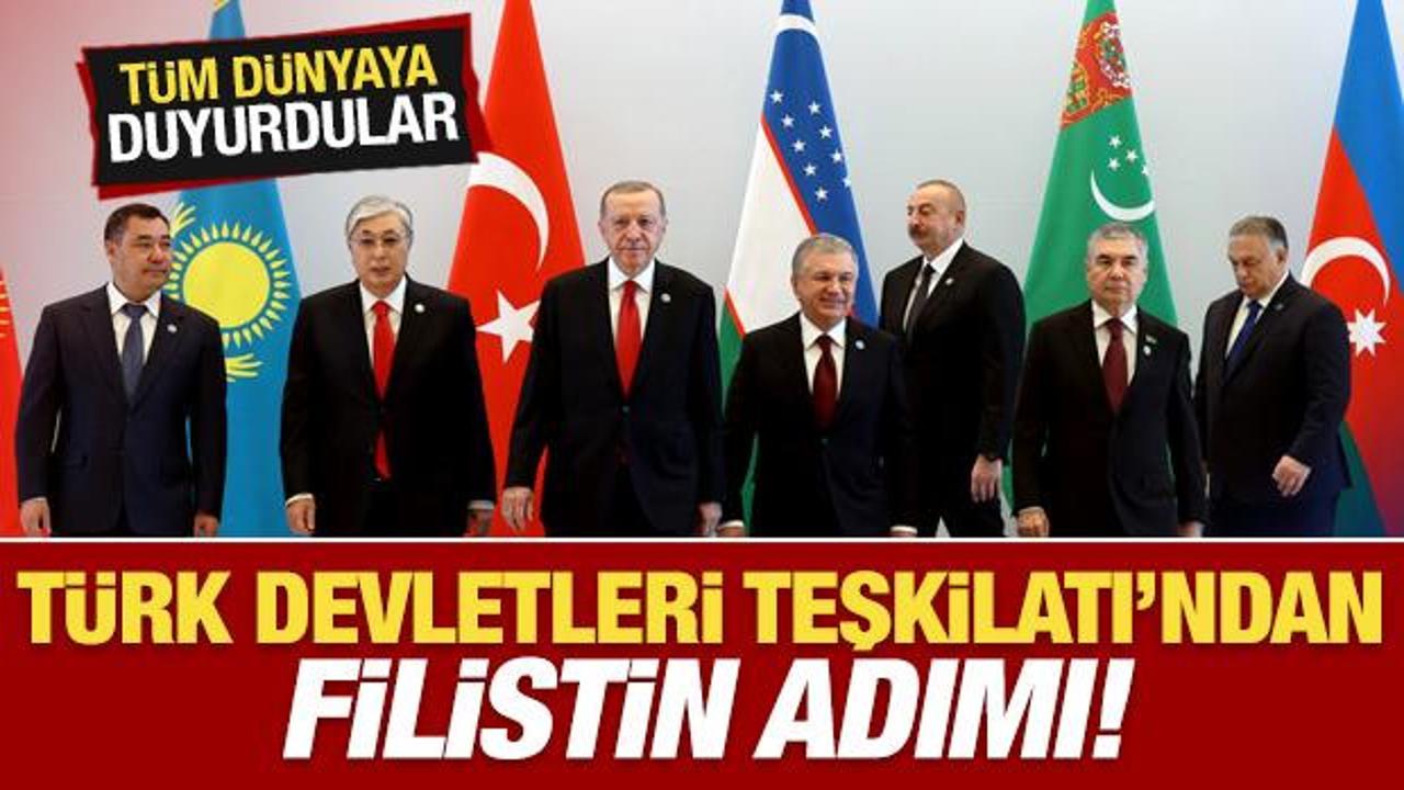 Türk Devletleri Teşkilatı'ndan Filistin adımı! Tüm dünyaya duyurdular