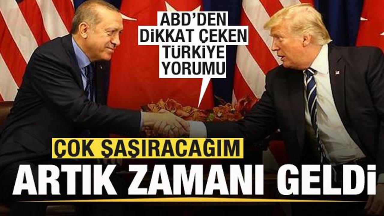 ABD'li uzmanlardan flaş Trump-Erdoğan yorumu: Çok şaşıracağım! Artık zamanı geldi