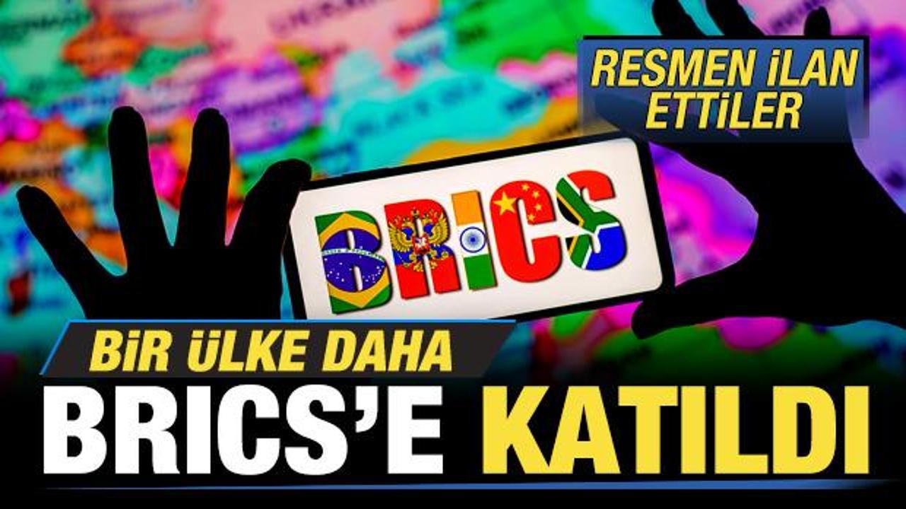 Bir ülke daha BRICS'e katıldı