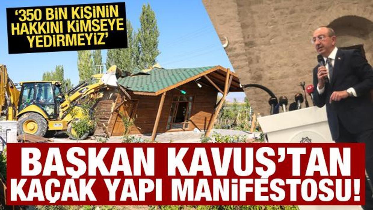Meram Belediye Başkanı Kavuş&rsquo;tan ka&ccedil;ak yapı manifestosu!