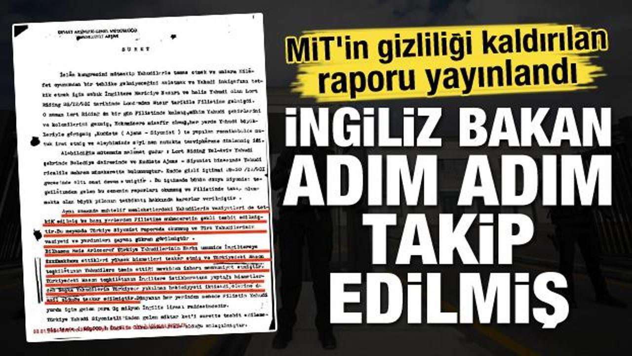 MİT'in gizliliği kaldırılan raporu yayınlandı! İngiliz bakan adım adım takip edilmiş
