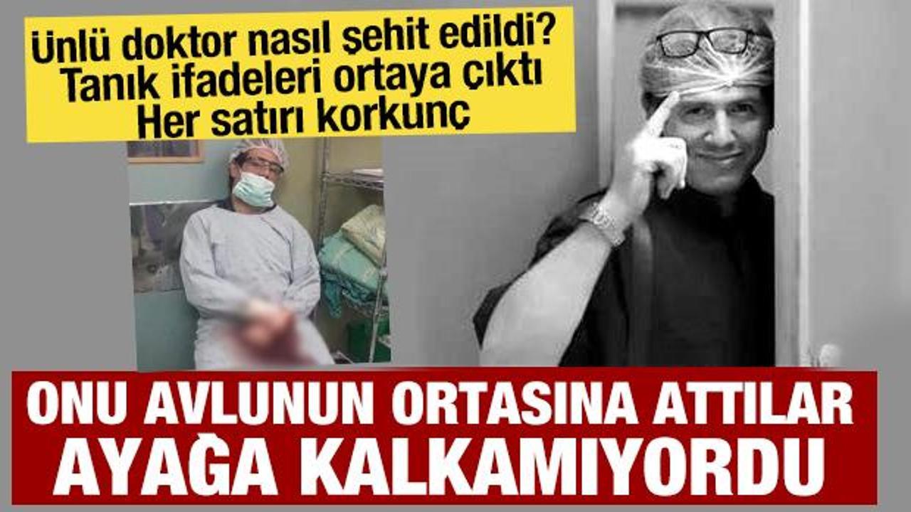 &Uuml;nl&uuml; doktor Adnan al-Bursh nasıl şehit edildi: Tanık ifadeleri ortaya &ccedil;ıktı