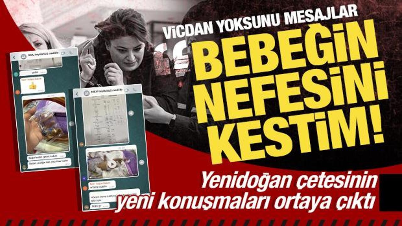 Yenidoğan çetesinin yeni konuşmaları ortaya çıktı: 'Bebeğin nefesini kestim'
