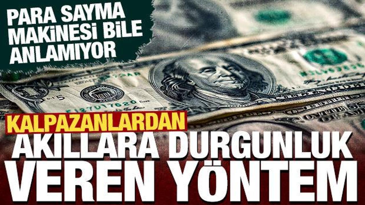 Elinizdeki dolarlar sahte olabilir! Para sayma makinesinden bile ge&ccedil;ti!