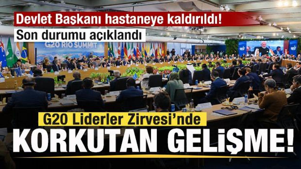 G20'de korkutan gelişme! Devlet Başkanı hastaneye kaldırıldı! İşte son durumu