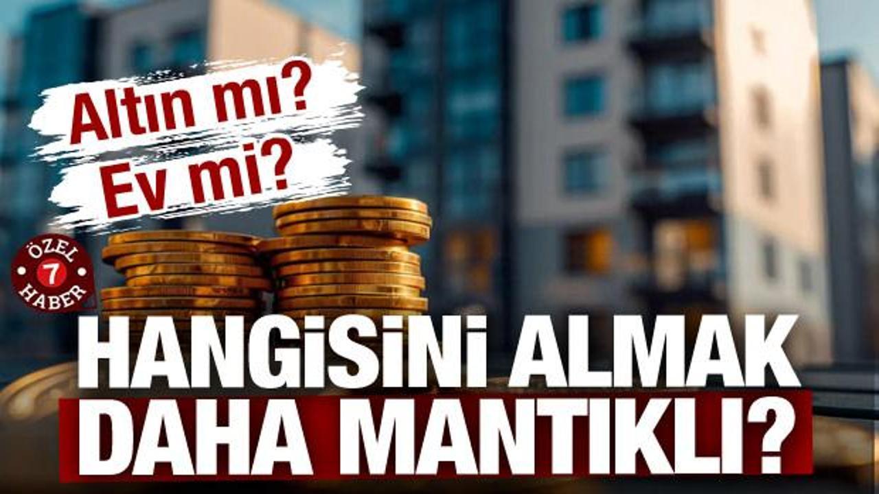 Hangisini almak daha mantıklı? Konut mu, altın mı? Uzman isim değerlendirdi…