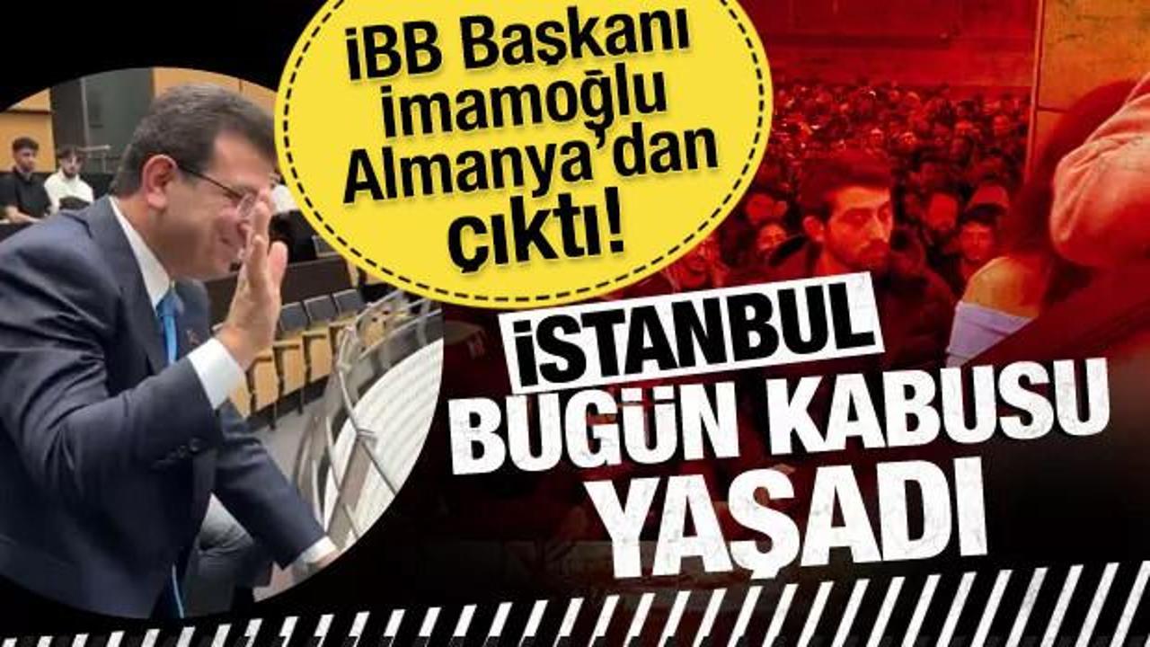 İmamoğlu yurt dışı turlarına devam ettiği sıralarda İstanbul kabusu yaşadı
