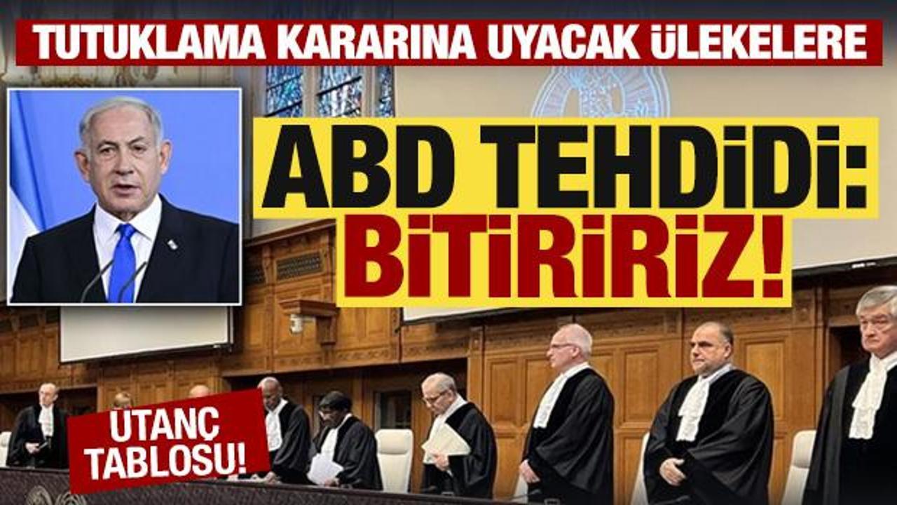 UCM'nin Netanyahu kararına uyacak &uuml;lkelere ABD'den tehdit: Bitiririz!