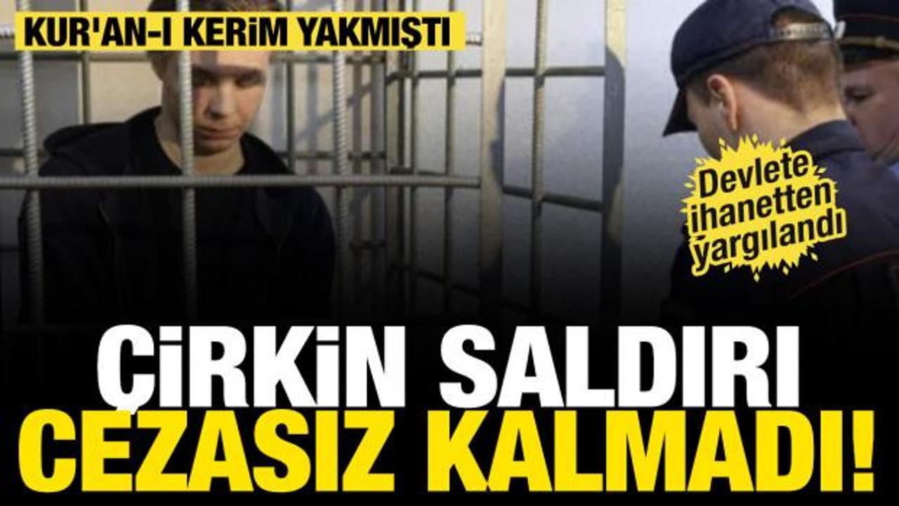 Çirkin saldırı cezasız kalmadı! Kur'an-ı Kerim yakmıştı; 14 yıl hapis!