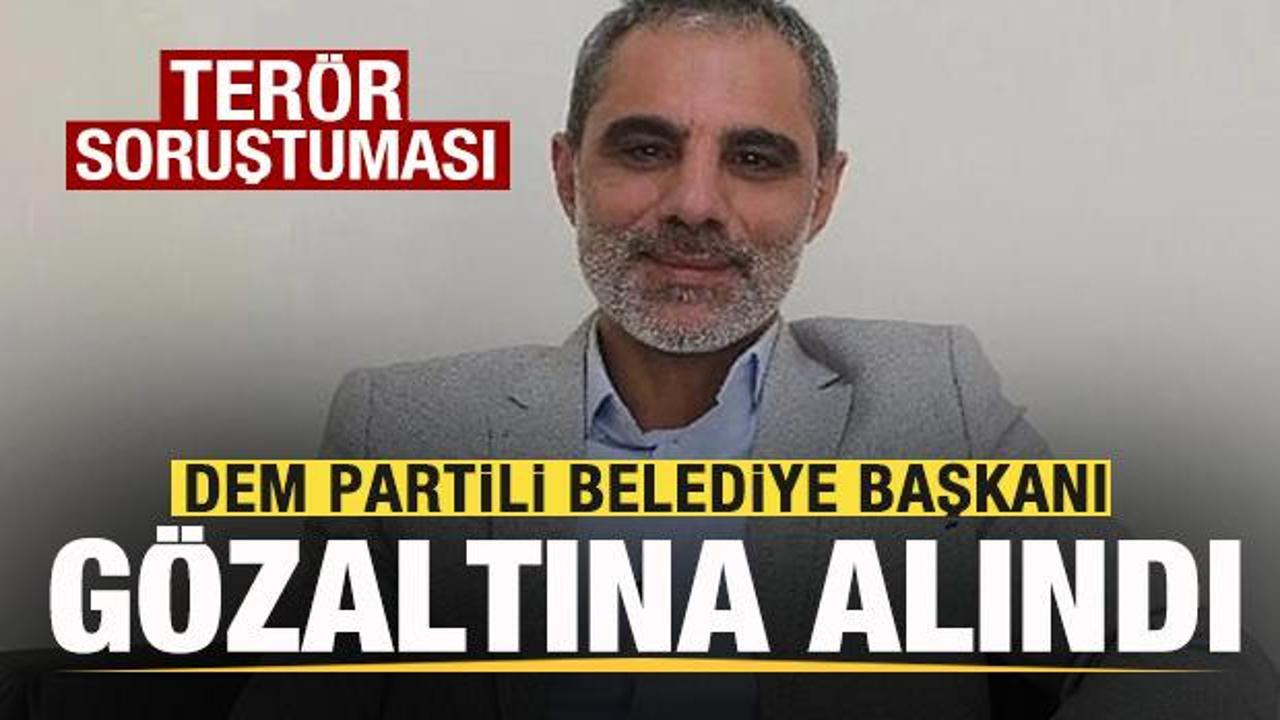 DEM Partili belediye başkanı g&ouml;zaltına alındı