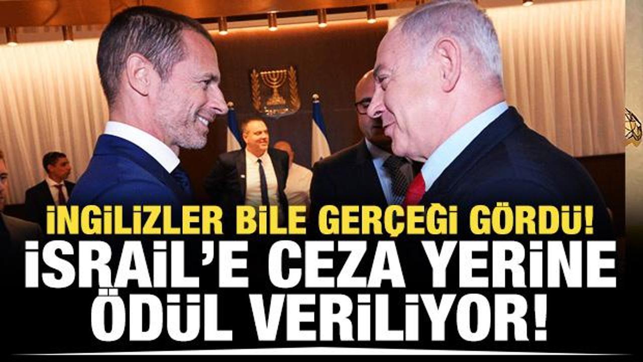 İngilizler bile gerçeği gördü! "İsrail'e ceza yerine ödül veriliyor"