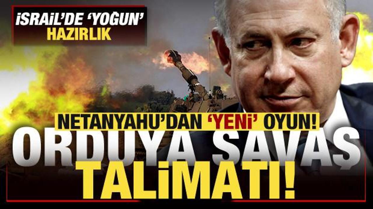 İsrail Başbakanı Netanyahu: Orduya yoğun bir savaşa hazırlanılması talimatı verdim