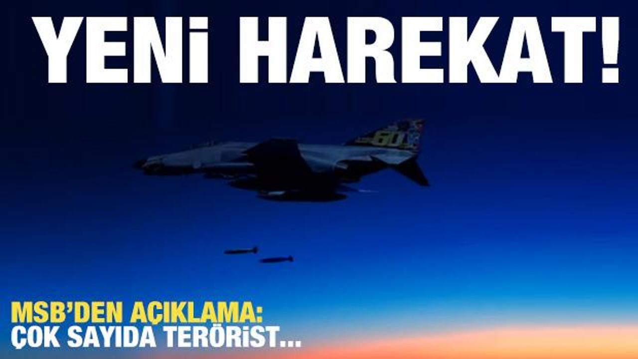 MSB'den harekat! Çok sayıda terörist öldürüldü