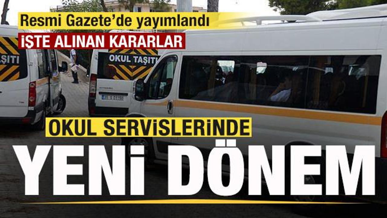 Okul Servislerinde yeni d&ouml;nem! Resmi Gazete'de yayımlandı! İşte yeni kararlar